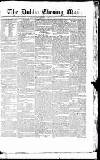 Dublin Evening Mail Friday 10 March 1826 Page 1