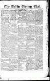 Dublin Evening Mail Friday 07 April 1826 Page 1