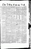 Dublin Evening Mail Wednesday 04 July 1827 Page 1