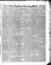 Dublin Evening Mail Friday 02 March 1838 Page 1