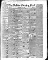 Dublin Evening Mail Wednesday 11 July 1838 Page 1