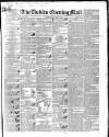 Dublin Evening Mail Wednesday 08 August 1838 Page 1