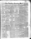 Dublin Evening Mail Friday 05 October 1838 Page 1