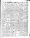 Dublin Evening Mail Monday 17 December 1838 Page 1