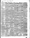 Dublin Evening Mail Monday 24 December 1838 Page 1