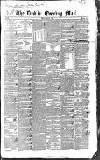 Dublin Evening Mail Friday 28 May 1841 Page 1