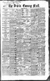 Dublin Evening Mail Friday 11 June 1841 Page 1