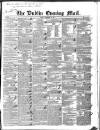 Dublin Evening Mail Friday 16 December 1842 Page 1