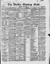 Dublin Evening Mail Wednesday 18 January 1843 Page 1
