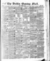 Dublin Evening Mail Friday 31 January 1845 Page 1