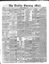 Dublin Evening Mail Wednesday 19 February 1845 Page 1