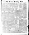 Dublin Evening Mail Monday 10 March 1845 Page 1