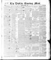 Dublin Evening Mail Wednesday 12 March 1845 Page 1