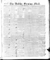 Dublin Evening Mail Monday 17 March 1845 Page 1