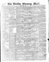 Dublin Evening Mail Friday 01 August 1845 Page 1