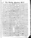 Dublin Evening Mail Wednesday 25 November 1846 Page 1