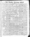 Dublin Evening Mail Friday 27 November 1846 Page 1