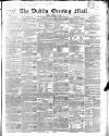 Dublin Evening Mail Monday 25 January 1847 Page 1