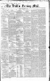 Dublin Evening Mail Friday 01 December 1848 Page 1