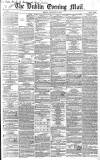 Dublin Evening Mail Friday 12 January 1849 Page 1