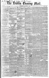 Dublin Evening Mail Wednesday 24 January 1849 Page 1
