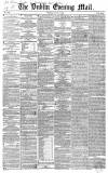 Dublin Evening Mail Monday 09 July 1849 Page 1