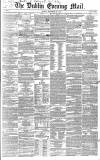 Dublin Evening Mail Friday 21 December 1849 Page 1