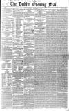 Dublin Evening Mail Wednesday 26 December 1849 Page 1