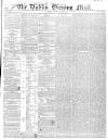 Dublin Evening Mail Monday 25 February 1850 Page 1