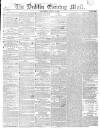 Dublin Evening Mail Wednesday 06 March 1850 Page 1