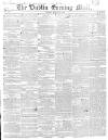 Dublin Evening Mail Monday 11 March 1850 Page 1