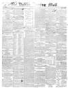 Dublin Evening Mail Monday 25 March 1850 Page 1