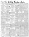 Dublin Evening Mail Wednesday 27 March 1850 Page 1