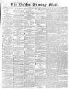Dublin Evening Mail Wednesday 03 April 1850 Page 1