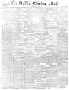 Dublin Evening Mail Friday 03 May 1850 Page 1
