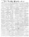 Dublin Evening Mail Monday 10 June 1850 Page 1
