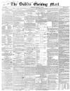 Dublin Evening Mail Monday 05 August 1850 Page 1