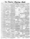 Dublin Evening Mail Friday 20 September 1850 Page 1