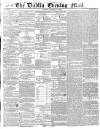 Dublin Evening Mail Monday 14 October 1850 Page 1