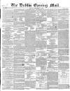 Dublin Evening Mail Monday 11 November 1850 Page 1