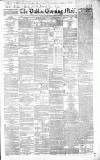 Dublin Evening Mail Wednesday 11 August 1858 Page 1