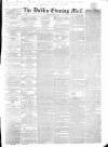 Dublin Evening Mail Monday 27 June 1859 Page 1