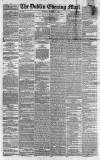 Dublin Evening Mail Saturday 07 December 1861 Page 1