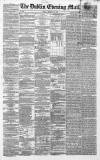 Dublin Evening Mail Friday 10 January 1862 Page 1