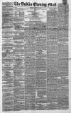 Dublin Evening Mail Thursday 06 March 1862 Page 1