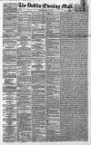 Dublin Evening Mail Monday 10 March 1862 Page 1