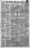 Dublin Evening Mail Friday 14 March 1862 Page 1