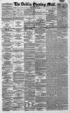 Dublin Evening Mail Tuesday 15 April 1862 Page 1