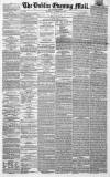 Dublin Evening Mail Thursday 13 November 1862 Page 1