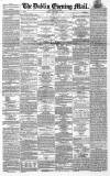 Dublin Evening Mail Friday 05 December 1862 Page 1